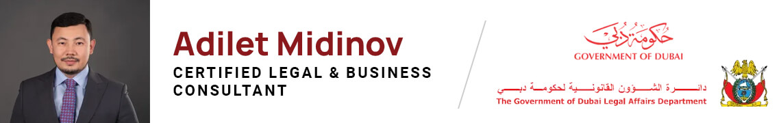 Adilet Midinov - Certified Legal and Business Consultant in Dubai